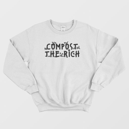 Compost The Rich Sweatshirt