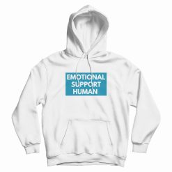 Emotional Support Human Hoodie