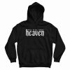 Inhale In Hell There's Heaven Hoodie