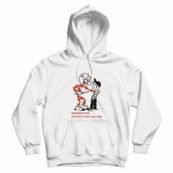 Remember Kids Electricity Will Kill You Hoodie