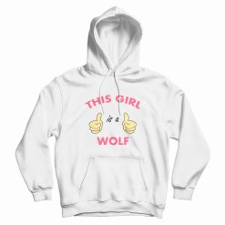 This Girl Is A Wolf Hoodie