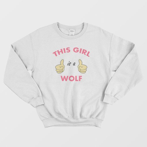 This Girl Is A Wolf Sweatshirt
