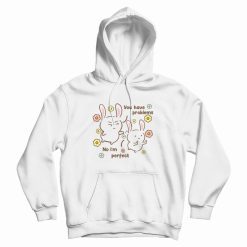 You Have Problems No I'm Perfect Hoodie