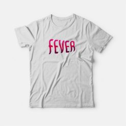 Fever T-shirt