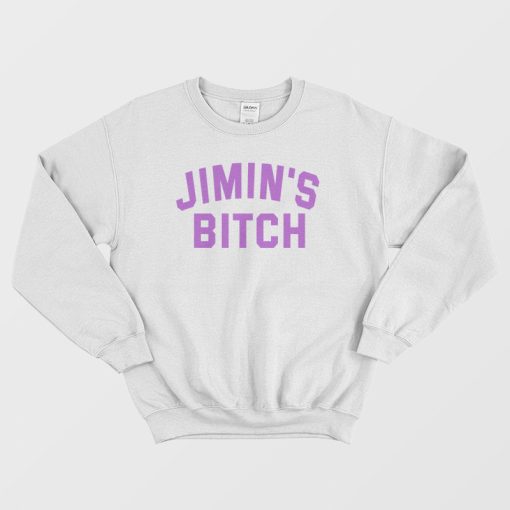 Jimin's Bitch Sweatshirt
