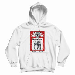 King of Rears Buttwiser Genuine This Butt's for You Hoodie