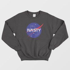 Nasty Nasa Parody Sweatshirt