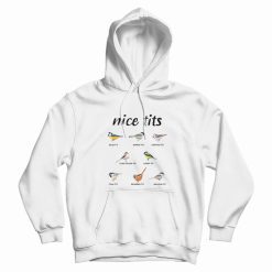 Nice Tits Blue Tit Marsh Tit Crested Tit Long Tailed Tit Great Tit Hoodie