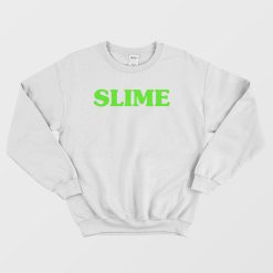 Slime Sweatshirt