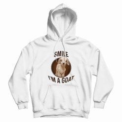 Smile I'm A Goat Hoodie