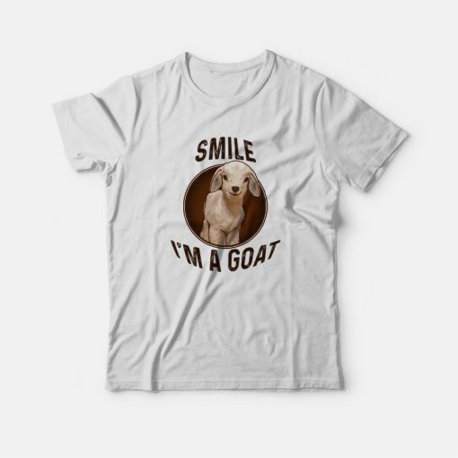 Smile I'm A Goat T-shirt