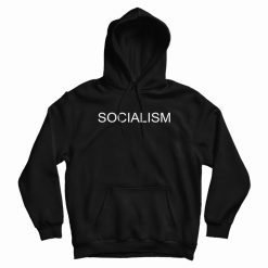 Socialism Hoodie