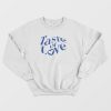 Taste Of Love Sweatshirt