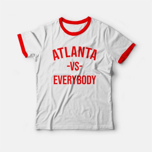 Atlanta Vs Everybody Ringer T-shirt