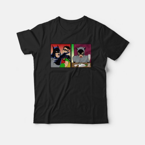 Batman Yelling At Catwoman T-shirt