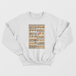 Encyclopedia Of Sandwiches Sweatshirt