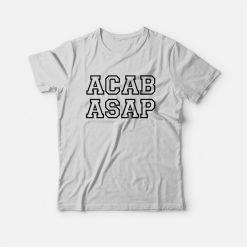 Acab Asap T-shirt