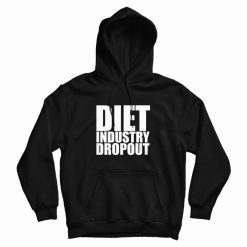 Diet Industry Dropout Hoodie