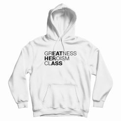 Greatness Heroism Class Eat Her Ass Hoodie