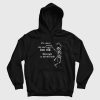 I'm Sorry For Being Too Much and Too Old Accurate and Yet Still Sad Hoodie