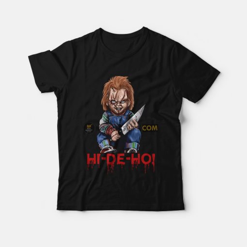 Chucky Hi De Ho T-shirt
