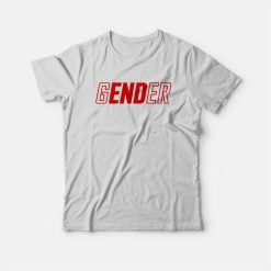 End Gender T-shirt Gender End
