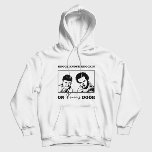 Knock Knock Knockin' On Kevin's Door Hoodie Home Alone