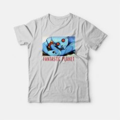 Fantastic Planet La Planete Sauvage T-Shirt