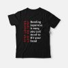 Reading Japanese Is Easy You Just Need To Tilt Your Head T-Shirt