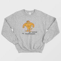 Garfield Im Immune To Propaganda Sweatshirt