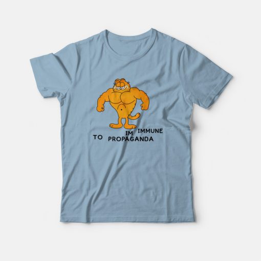 Garfield Im Immune To Propaganda T-Shirt