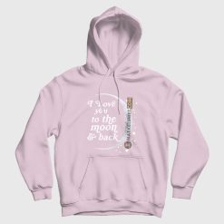 I Love You To The Moon and Back Hoodie Matching Couple Right