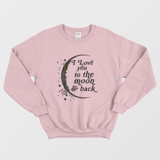 I Love You To The Moon and Back Sweatshirt Matching Couple Left