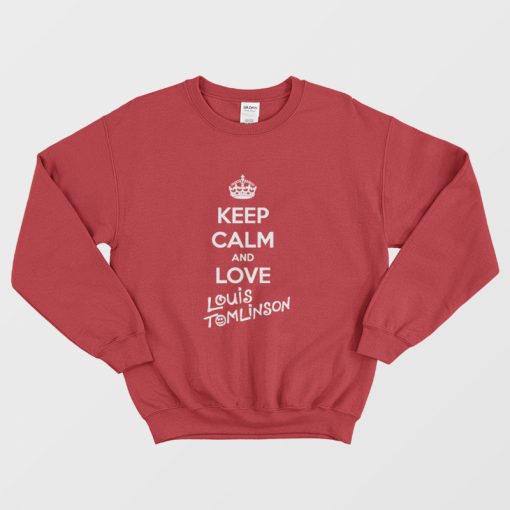 Keep Calm and Love Louis Tomlinson Sweatshirt