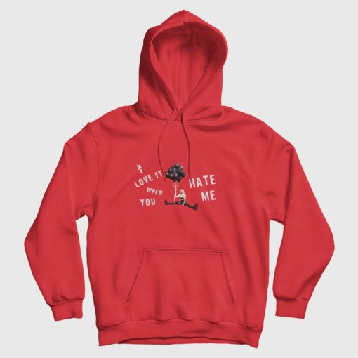 Love It When You Hate Me Avril Lavigne Hoodie