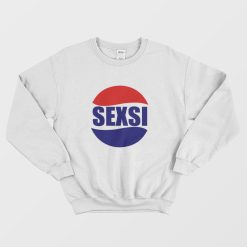 Sexsi Parody Pepsi Sweatshirt
