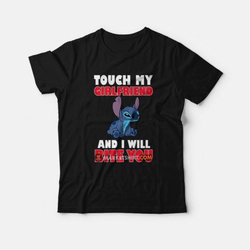 Stitch Touch My and I Will Bite You T-Shirt