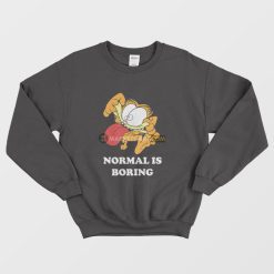 Garfield Normal Is Boring Sweatshirt