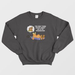 Garfield The Only Thing Active About Me Is My Imagination Sweatshirt