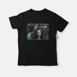 Medusa Let's Get Stoned T-Shirt