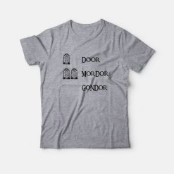 Door Mordor Gondor Lord Of Ring The Hobbit T-Shirt