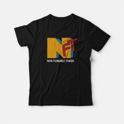 Nft Non Fungible Token Mtv Parody T-Shirt