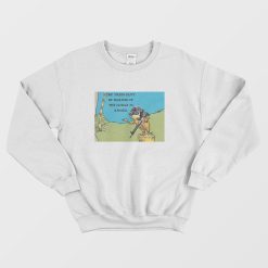 The Lorax Is The Trees Can't Be Harmed If Armed Sweatshirt