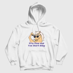 Bob'S Burgers Clip Clop and You Don't Stop Hoodie