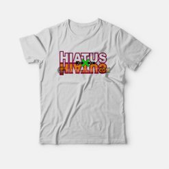 Hiatus x Hiatus Parody Hunter x Hunter T-Shirt