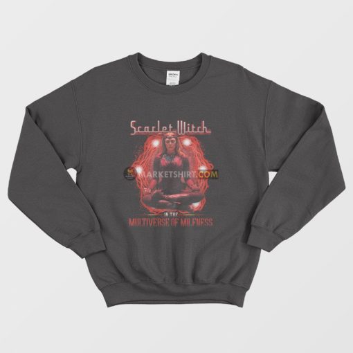 Scarlet Witch In The Multiverse Of Milfness Sweatshirt