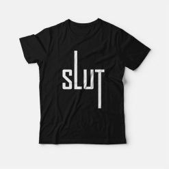 Slut Funny T-Shirt