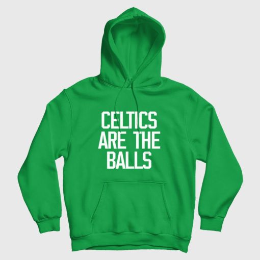 Celtics Are The Balls Hoodie