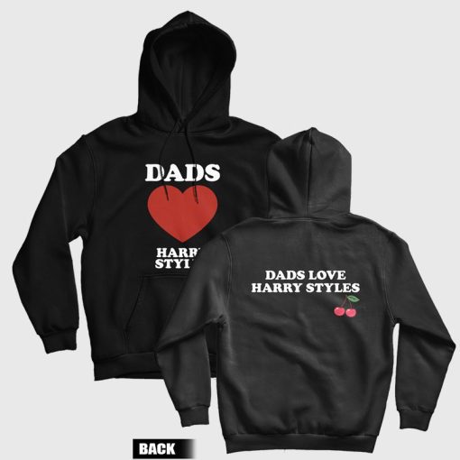 Dads Love Harry Styles Hoodie