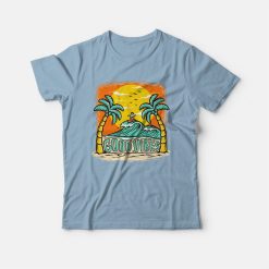 Good Vibes Beach Surfing Party T-Shirt